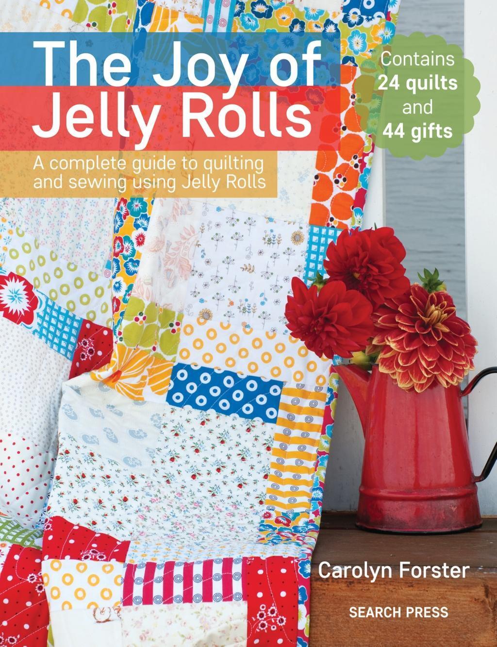 Cover: 9781782214700 | The Joy of Jelly Rolls | Carolyn Forster | Taschenbuch | Englisch