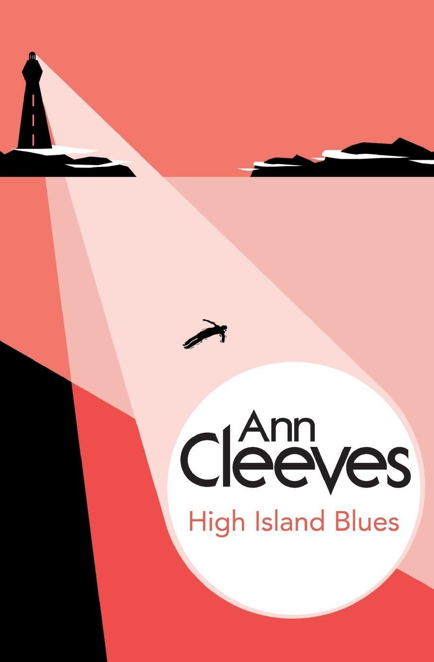 Cover: 9781447289036 | High Island Blues | Ann Cleeves | Taschenbuch | Paperback | Englisch