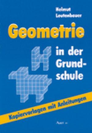 Cover: 9783403020769 | Geometrie in der Grundschule | Helmut Leutenbauer | Taschenbuch | 2005
