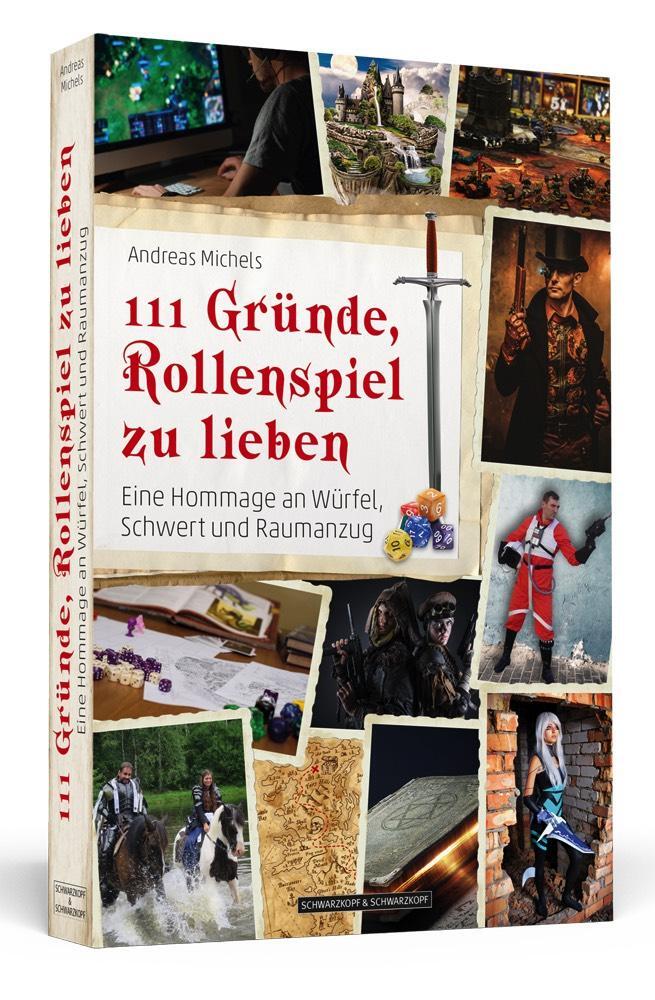 Cover: 9783862656745 | 111 Gründe, Rollenspiel zu lieben | Andreas Michels | Taschenbuch
