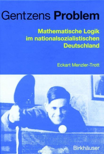 Cover: 9783034895170 | Gentzens Problem | Eckart Menzler-Trott | Taschenbuch | Paperback