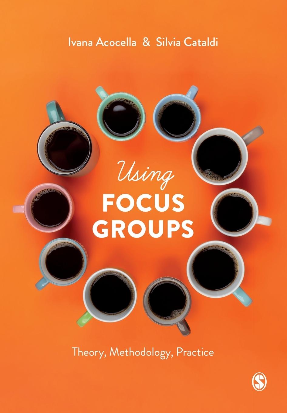 Cover: 9781526445612 | Using Focus Groups | Theory, Methodology, Practice | Acocella (u. a.)