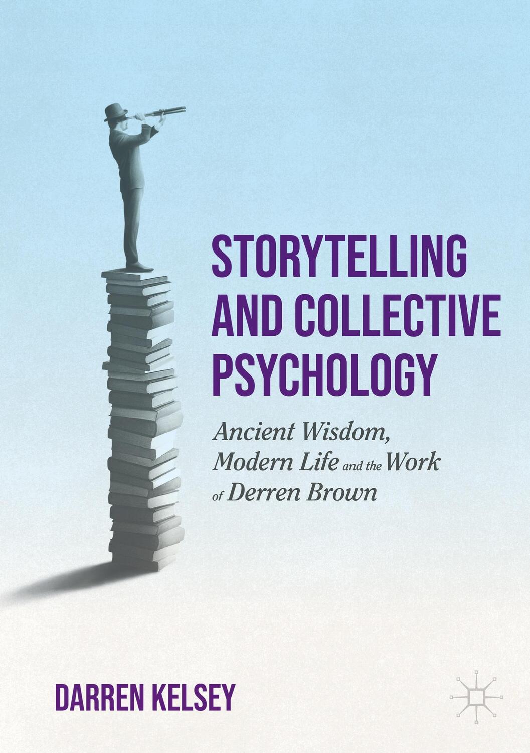 Cover: 9783030936594 | Storytelling and Collective Psychology | Darren Kelsey | Taschenbuch