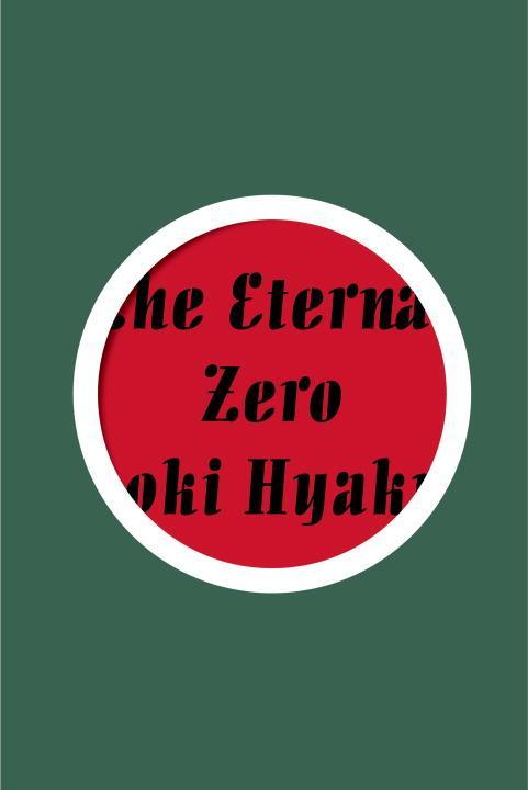 Cover: 9781939130822 | The Eternal Zero | Naoki Hyakuta | Buch | Einband - fest (Hardcover)