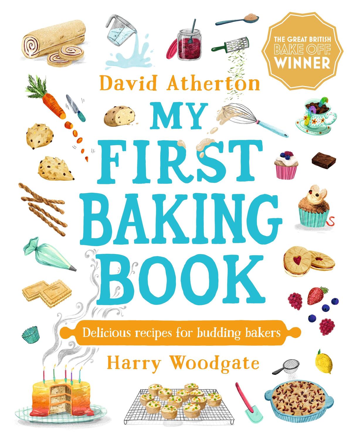 Cover: 9781529505504 | My First Baking Book | Delicious Recipes for Budding Bakers | Atherton