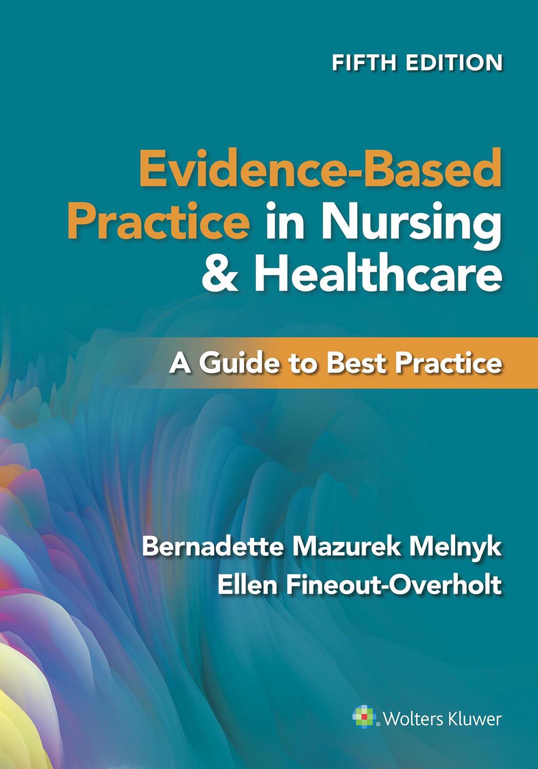 Cover: 9781975185732 | Evidence-Based Practice in Nursing & Healthcare | Melnyk (u. a.)