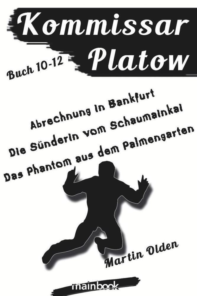 Cover: 9783947612055 | Kommissar Platow - Buch 10-12. | Martin Olden | Taschenbuch | 260 S.