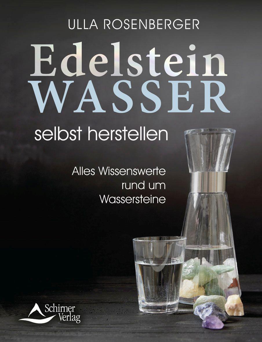Cover: 9783843415514 | Edelsteinwasser selbst herstellen | Ulla Rosenberger | Taschenbuch