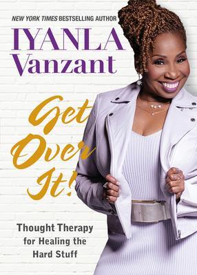 Cover: 9781401954642 | Get Over It! | Thought Therapy for Healing the Hard Stuff | Vanzant