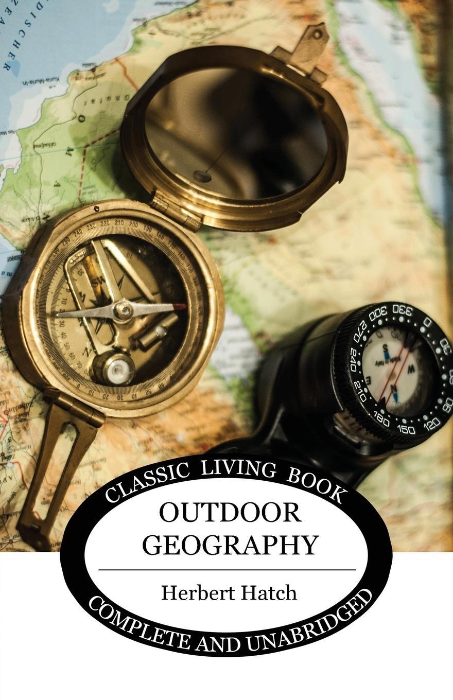 Cover: 9781925729467 | Outdoor Geography | Herbert Hatch | Taschenbuch | Paperback | Englisch