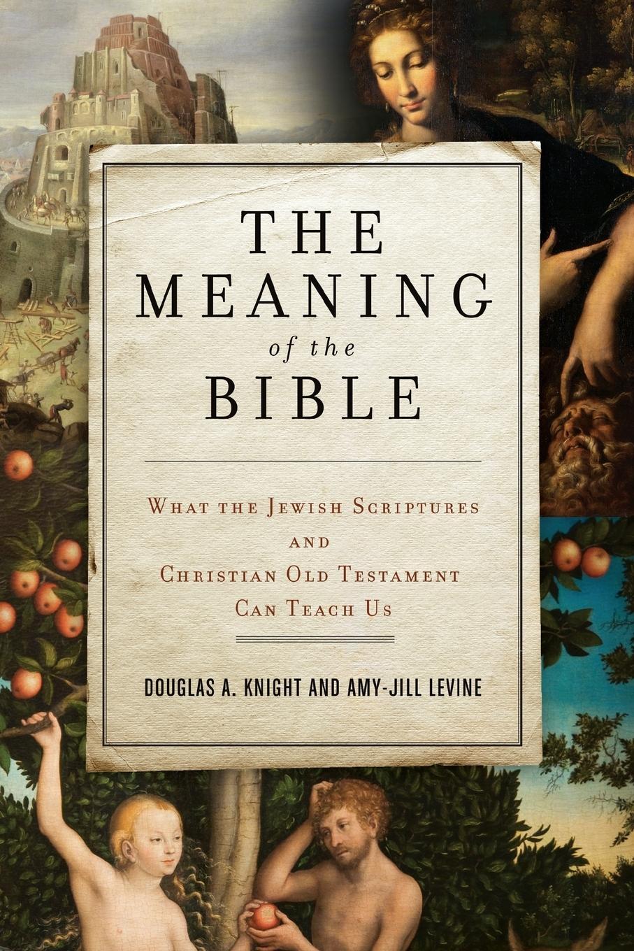 Cover: 9780062067739 | Meaning of the Bible, The | Douglas A. Knight | Taschenbuch | Englisch