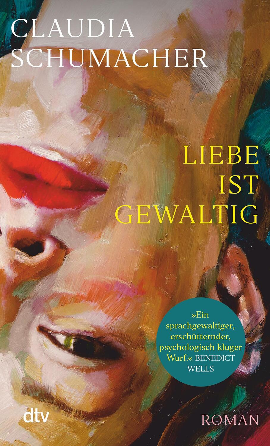 Cover: 9783423148740 | Liebe ist gewaltig | Claudia Schumacher | Taschenbuch | 376 S. | 2024
