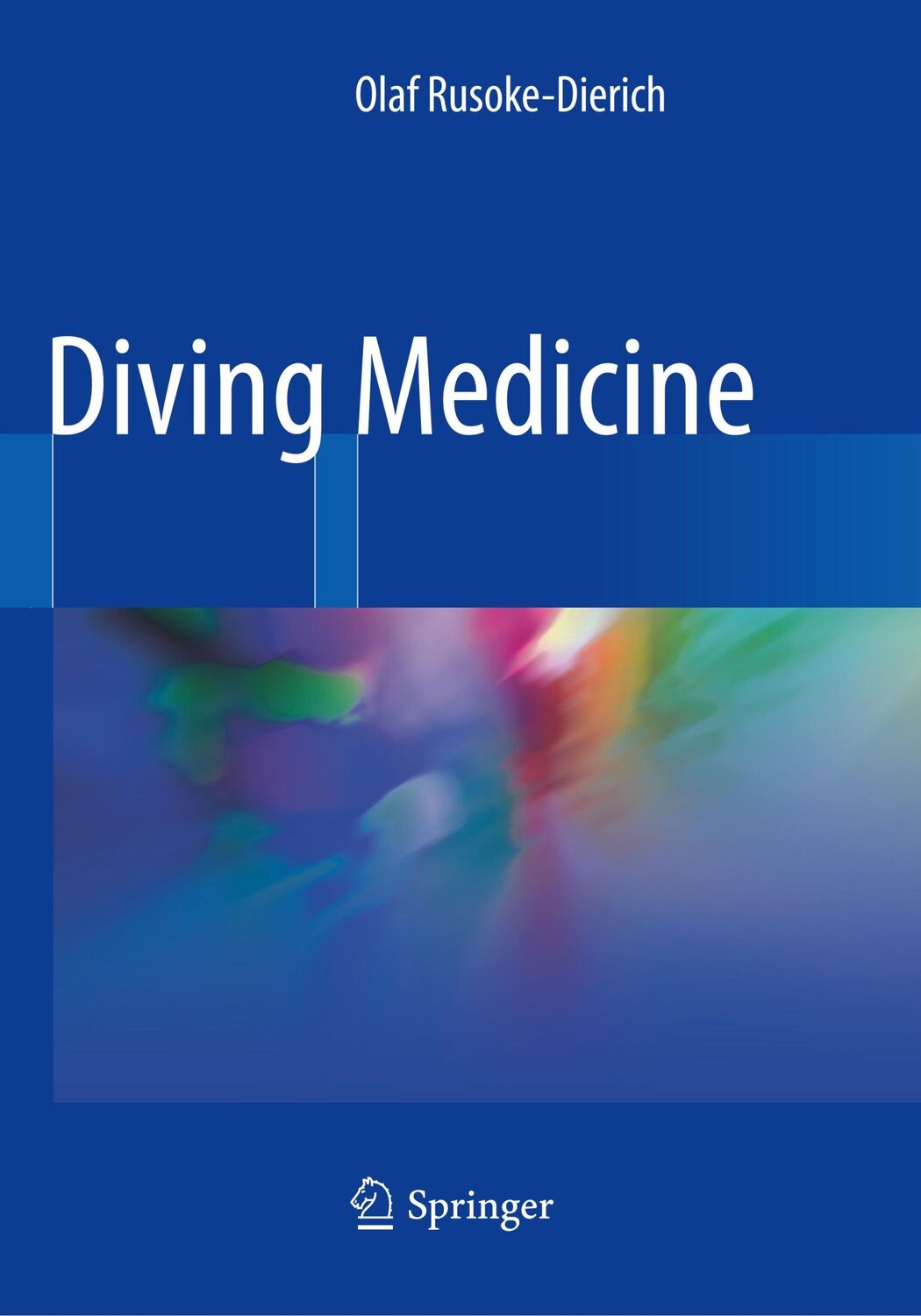 Cover: 9783030088651 | Diving Medicine | Olaf Rusoke-Dierich | Taschenbuch | Paperback | xv