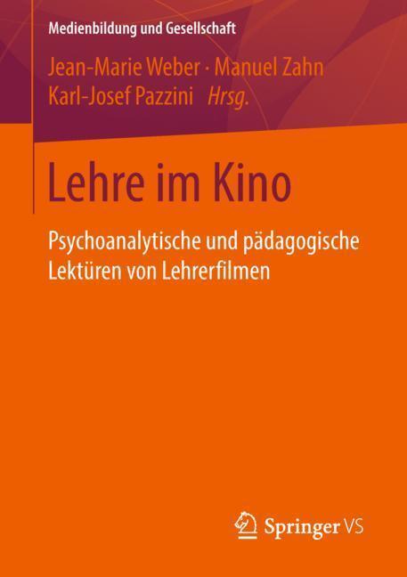Cover: 9783658170134 | Lehre im Kino | Jean-Marie Weber (u. a.) | Taschenbuch | Springer VS