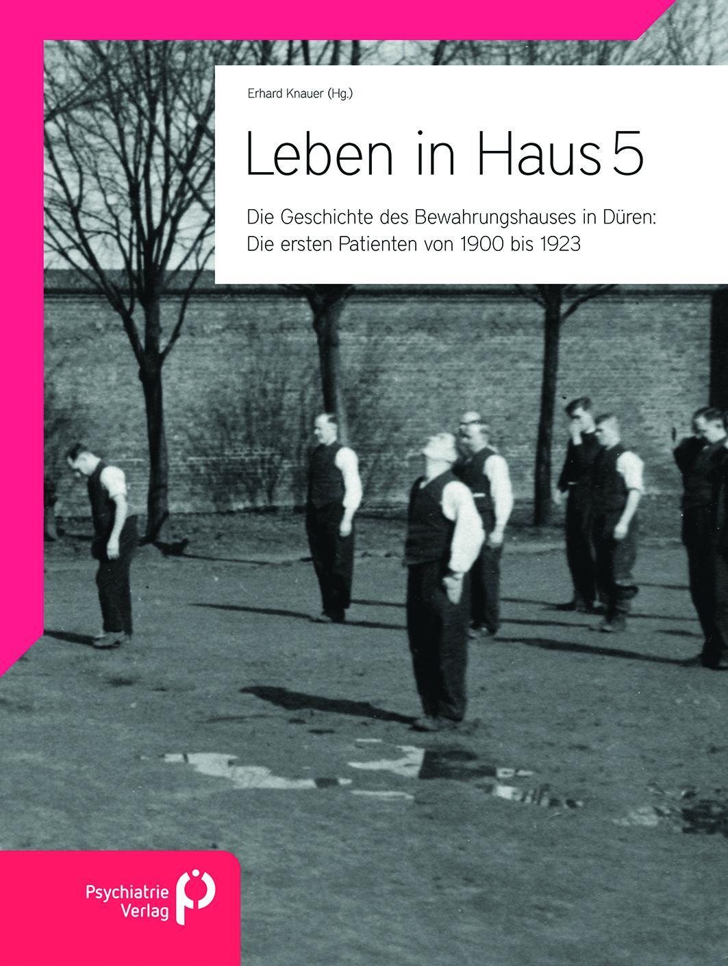 Cover: 9783966052191 | Leben in Haus 5: Die ersten Patienten von 1900 bis 1923 | Knauer