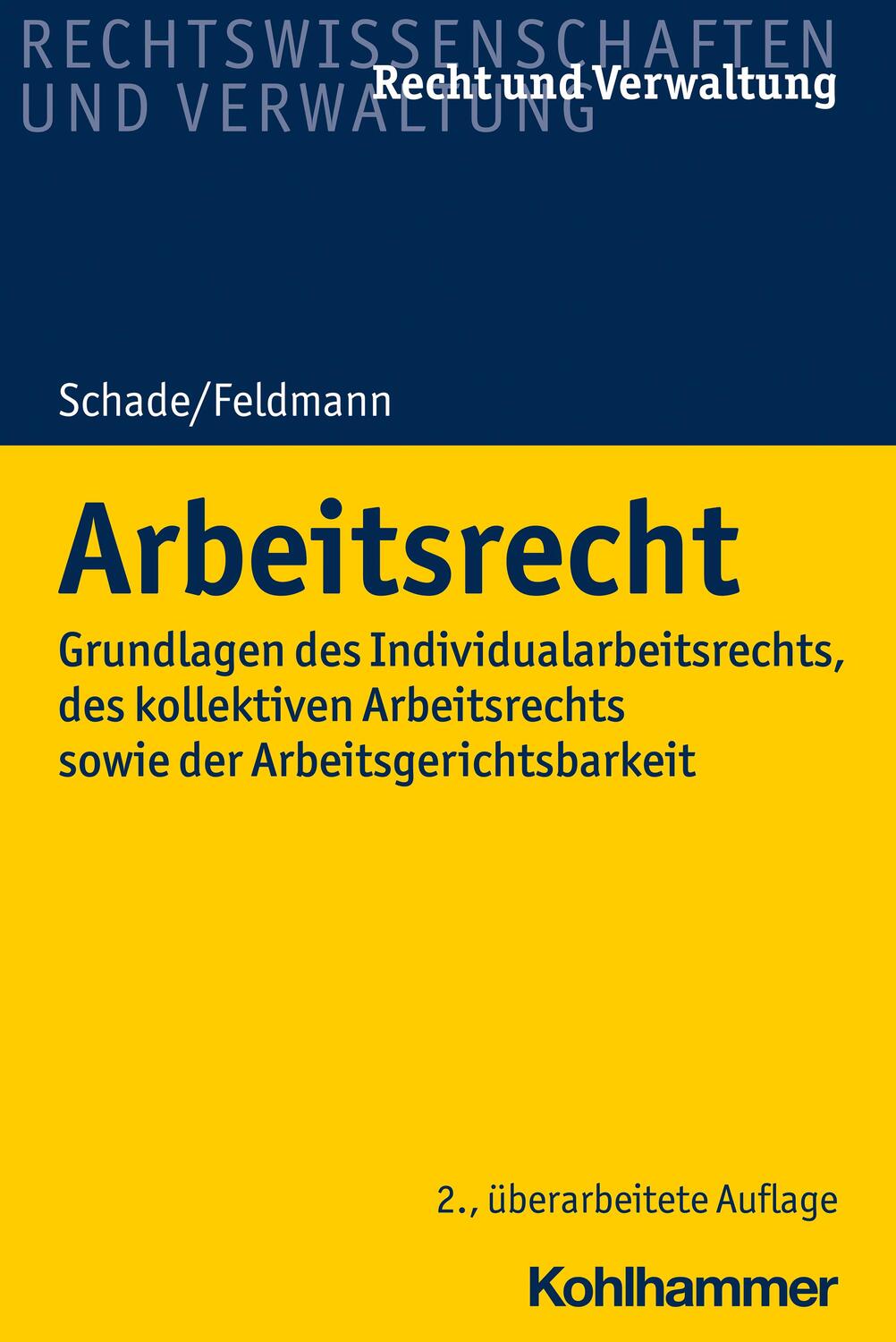 Cover: 9783170314511 | Arbeitsrecht | Georg Friedrich Schade (u. a.) | Taschenbuch | Deutsch