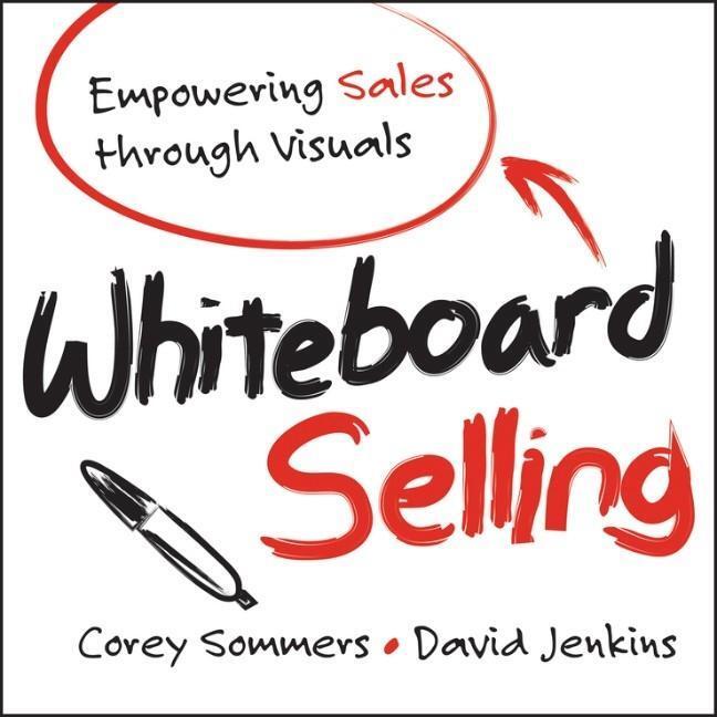 Cover: 9781118379769 | Whiteboard Selling | Empowering Sales Through Visuals | Taschenbuch