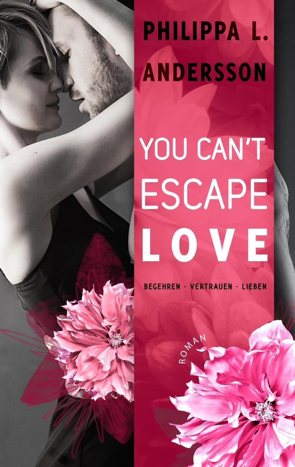 Cover: 9783961113712 | You Can't Escape Love - Begehren . Vertrauen . Lieben | Andersson