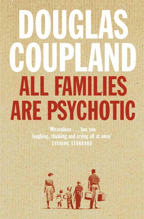 Cover: 9780007117536 | All Families are Psychotic | Douglas Coupland | Taschenbuch | 280 S.