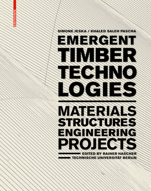 Cover: 9783038215028 | Emergent Timber Technologies | Simone Jeska (u. a.) | Buch | 176 S.