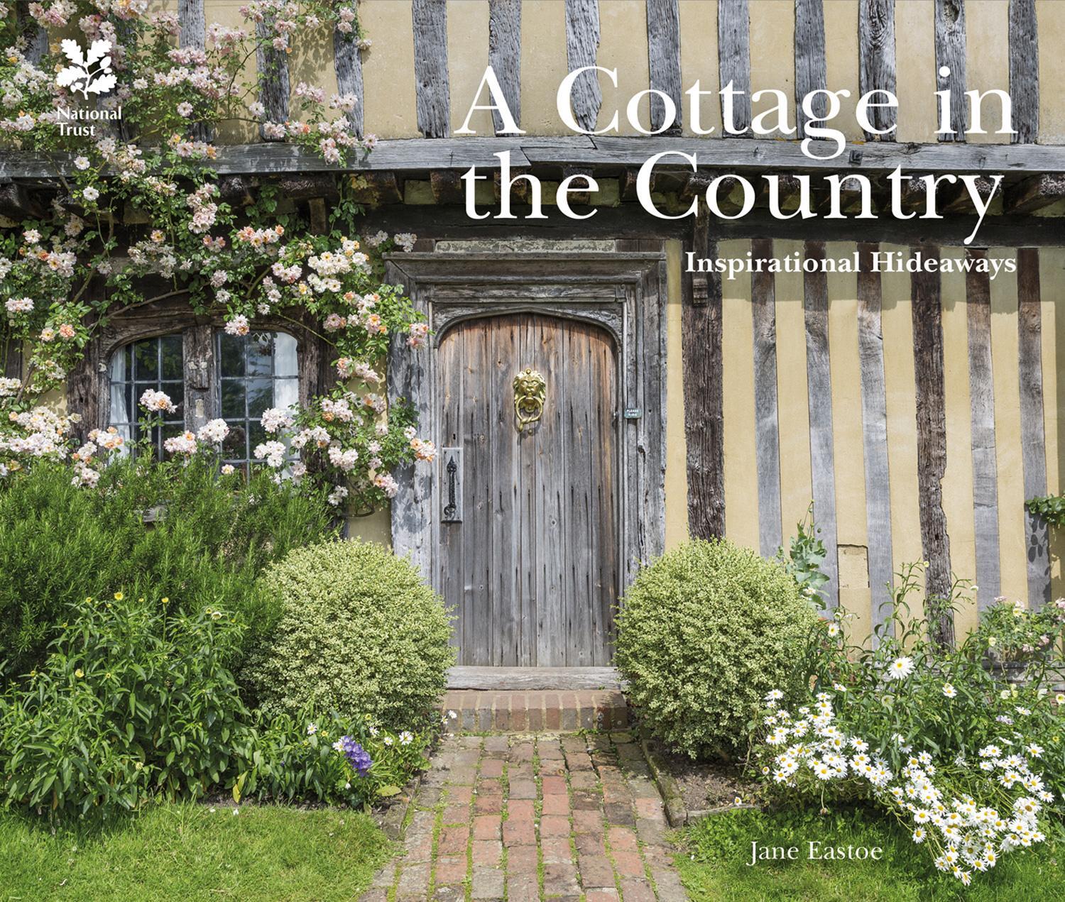Cover: 9781909881945 | A Cottage in the Country | Inspirational Hideaways | Eastoe (u. a.)