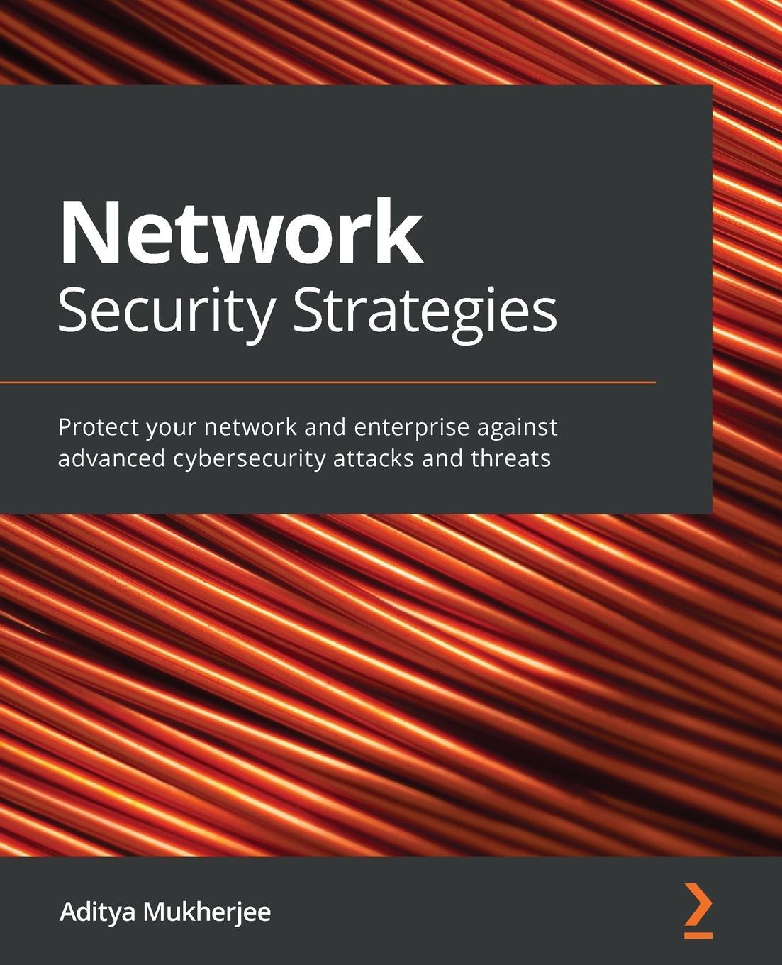 Cover: 9781789806298 | Network Security Strategies | Aditya Mukherjee | Taschenbuch | 2020