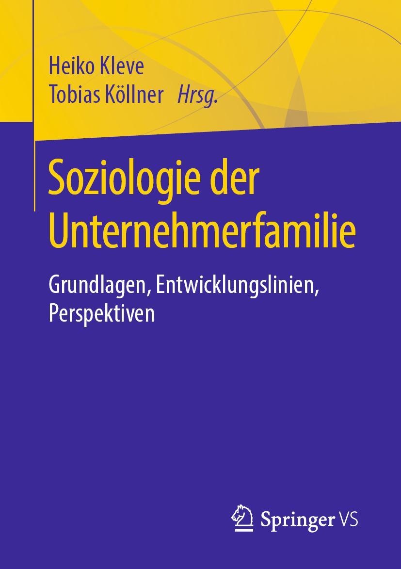 Cover: 9783658223878 | Soziologie der Unternehmerfamilie | Tobias Köllner (u. a.) | Buch