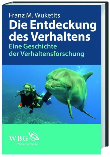 Cover: 9783534233076 | Die Entdeckung des Verhaltens | Franz M Wuketits | Buch | 191 S.