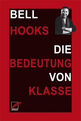Cover: 9783897712744 | Die Bedeutung von Klasse | Bell Hooks | Taschenbuch | Deutsch | 2020