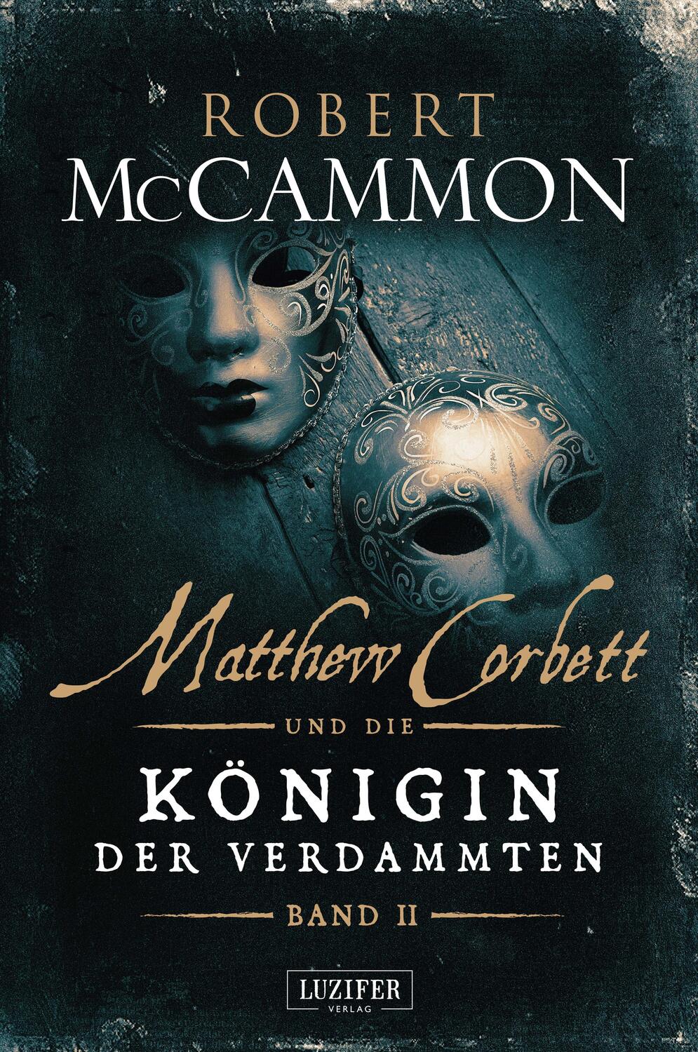 Cover: 9783958353282 | Matthew Corbett und die Königin der Verdammten 02 | Robert McCammon