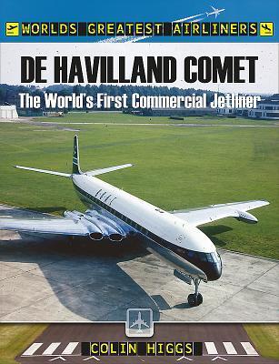 Cover: 9781526719614 | De Havilland Comet | The World's First Commercial Jetliner | Higgs
