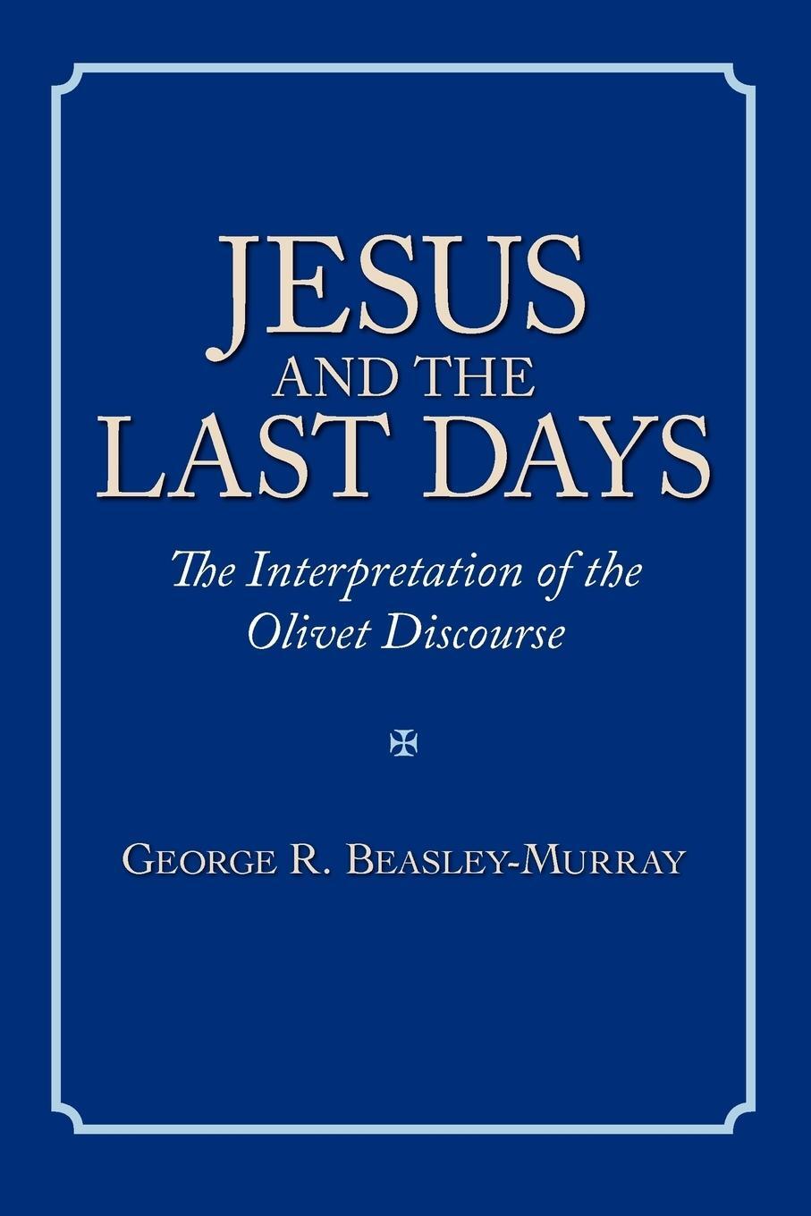 Cover: 9781573833516 | Jesus and the Last Days | The Interpretation of the Olivet Discourse