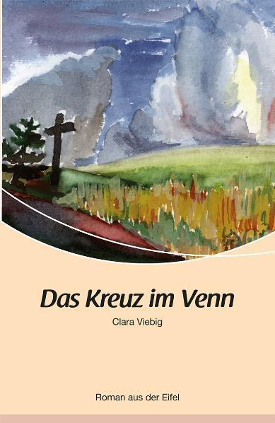 Cover: 9783898011136 | Das Kreuz im Venn | Roman aus der Eifel | Clara Viebig | Taschenbuch