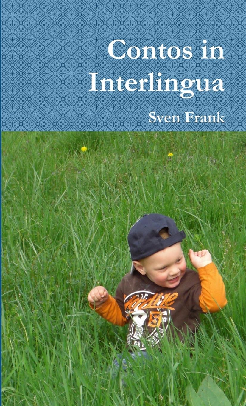 Cover: 9781291007077 | Contos in Interlingua | Sven Frank | Taschenbuch | 2012 | Lulu.com