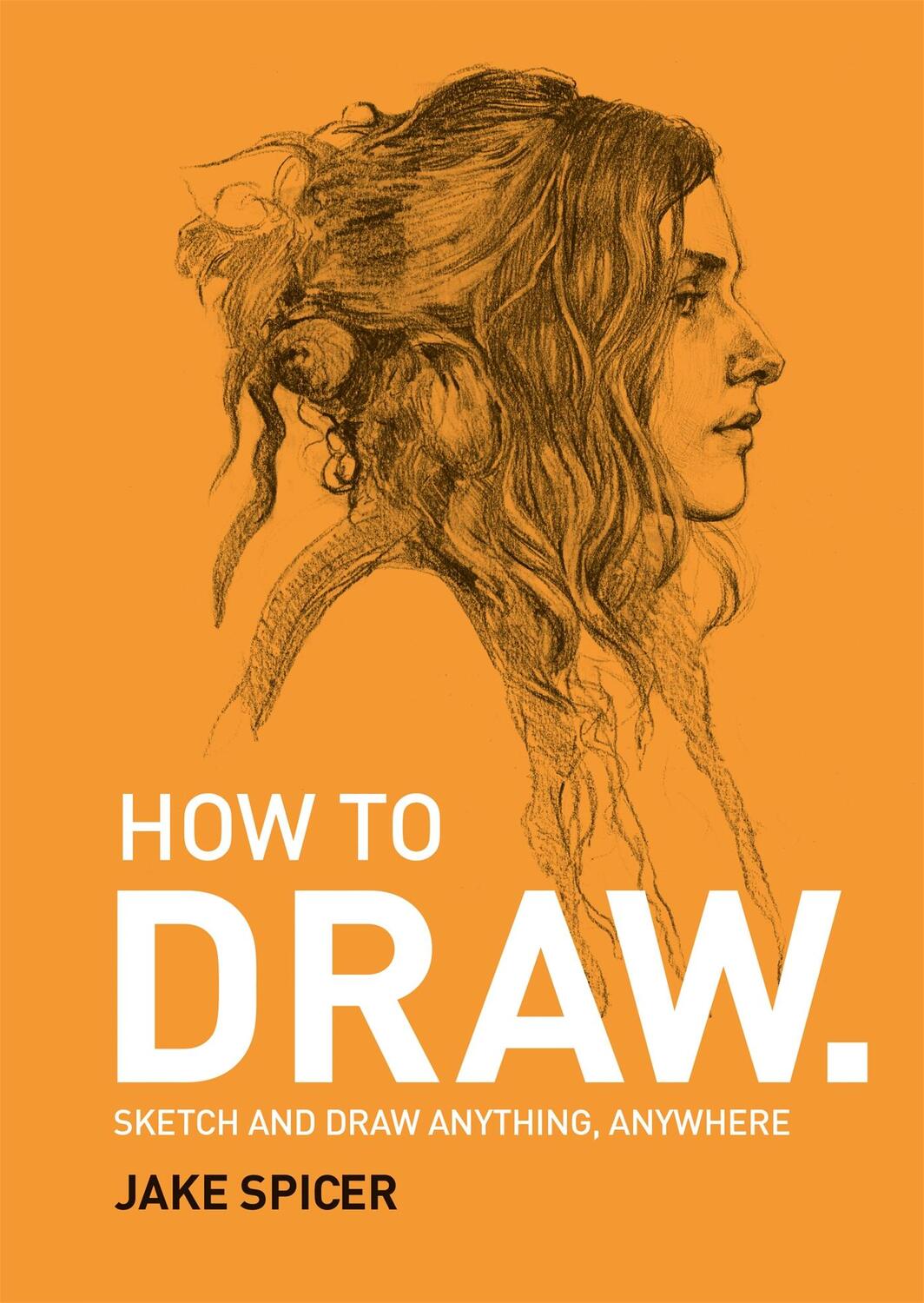 Cover: 9781781575789 | How to Draw | Jake Spicer | Taschenbuch | Kartoniert / Broschiert