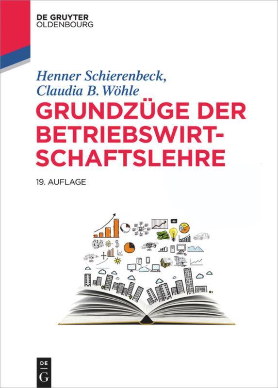 Cover: 9783110440669 | Grundzüge der Betriebswirtschaftslehre | Henner Schierenbeck (u. a.)