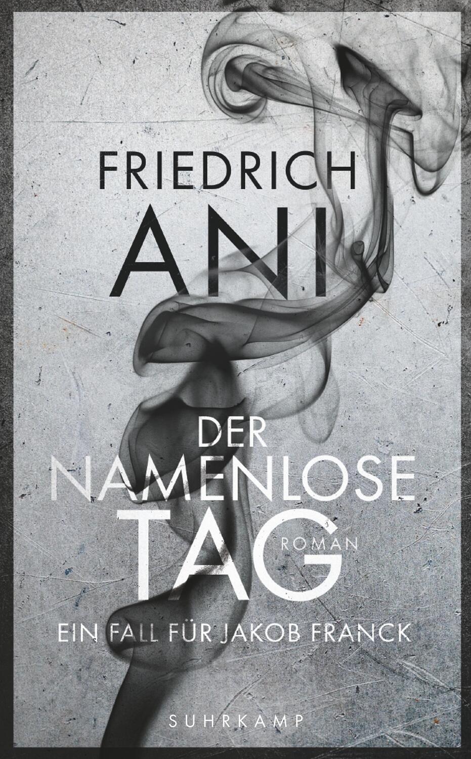 Cover: 9783518467206 | Der namenlose Tag | Kommissar Francks erster Fall. | Friedrich Ani