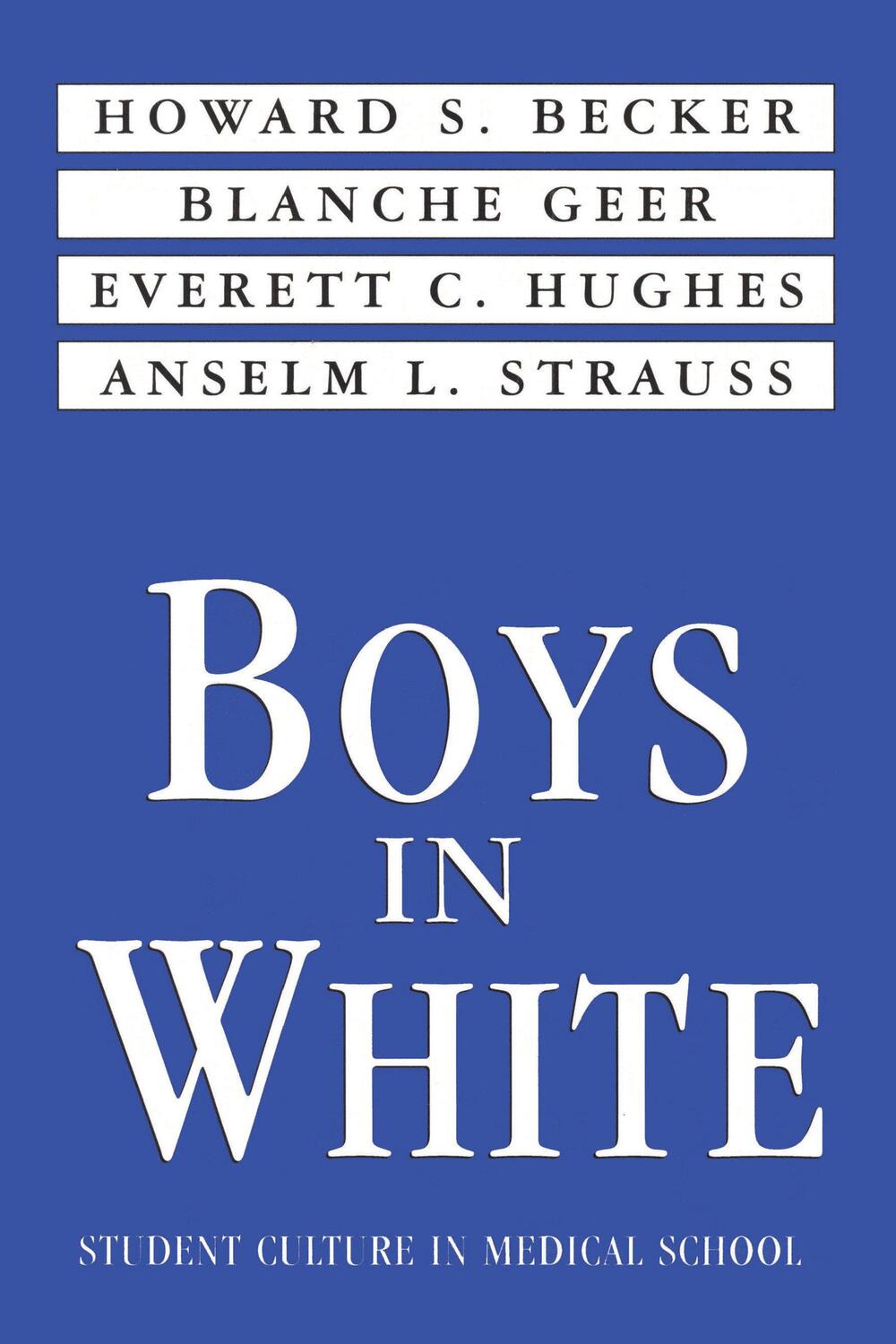 Cover: 9780878556229 | Boys in White | Howard S. Becker | Taschenbuch | Englisch | 1976