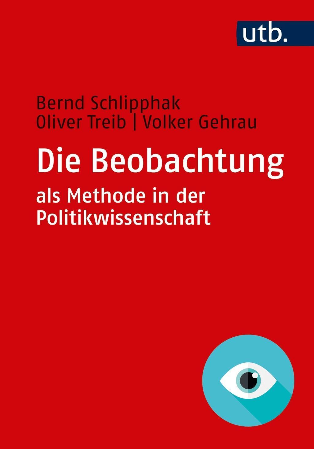 Cover: 9783825251017 | Die Beobachtung als Methode in der Politikwissenschaft | Taschenbuch