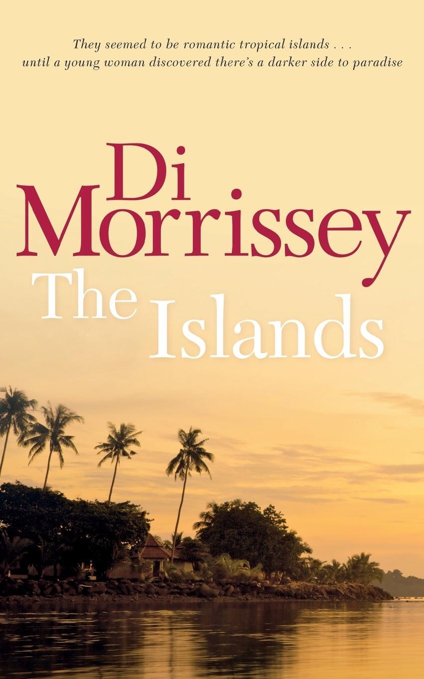 Cover: 9781250053336 | The Islands | Di Morrissey | Taschenbuch | Paperback | Englisch | 2008