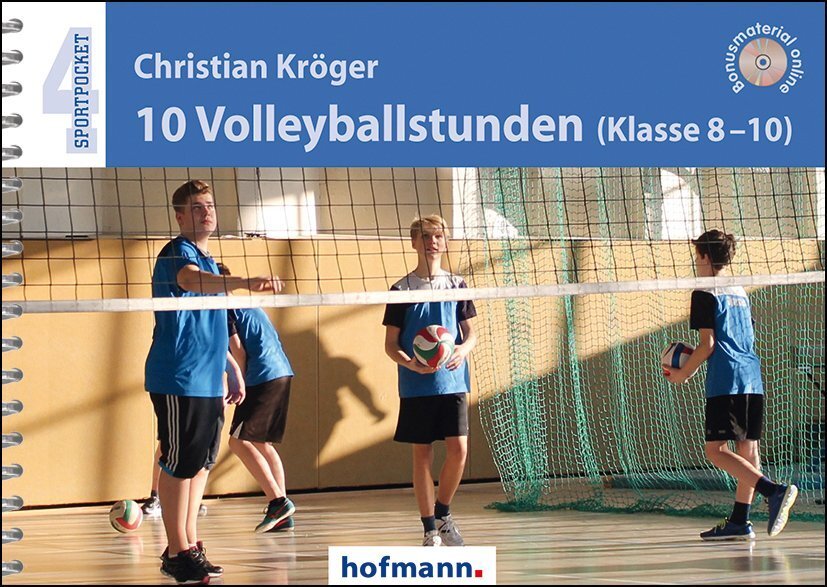 Cover: 9783778065600 | 10 Volleyballstunden (Klasse 8-10) | Bonusmaterial online | Kröger