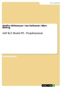 Cover: 9783638646741 | SAP R/3 Modul PS - Projektsystem | Steffen Wittenauer | Taschenbuch