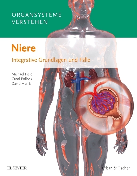 Cover: 9783437429743 | Organsysteme verstehen - Niere | Integrative Grundlagen und Fälle | X