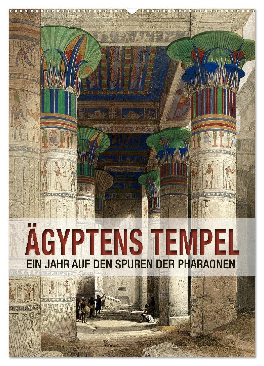 Cover: 9783457015575 | Ägyptens Tempel (Wandkalender 2025 DIN A2 hoch), CALVENDO...