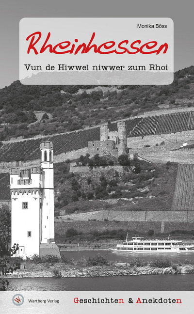 Cover: 9783831329724 | Rheinhessen - Geschichten & Anekdoten | Vun de Hiwwel niwwer zum Rhoi