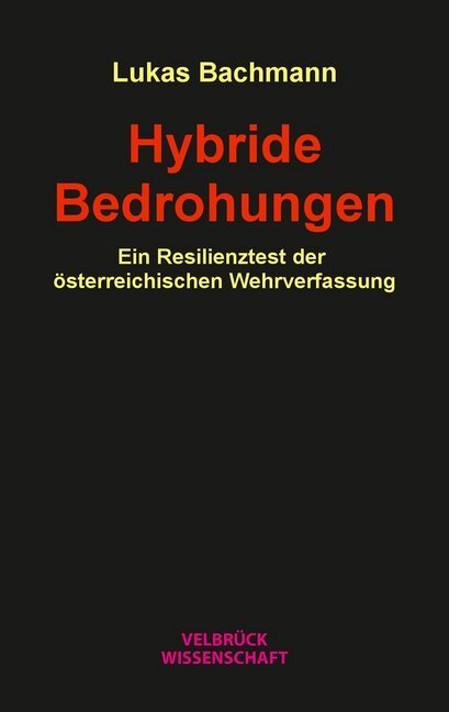 Cover: 9783958322080 | Hybride Bedrohungen | Lukas Bachmann | Taschenbuch | 2020 | Velbrück