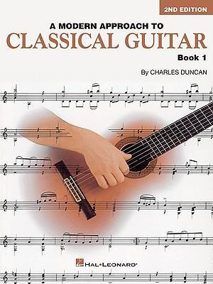 Cover: 9780793570652 | A Modern Approach To Classical Guitar book 1 | Book 1 | Charles Duncan