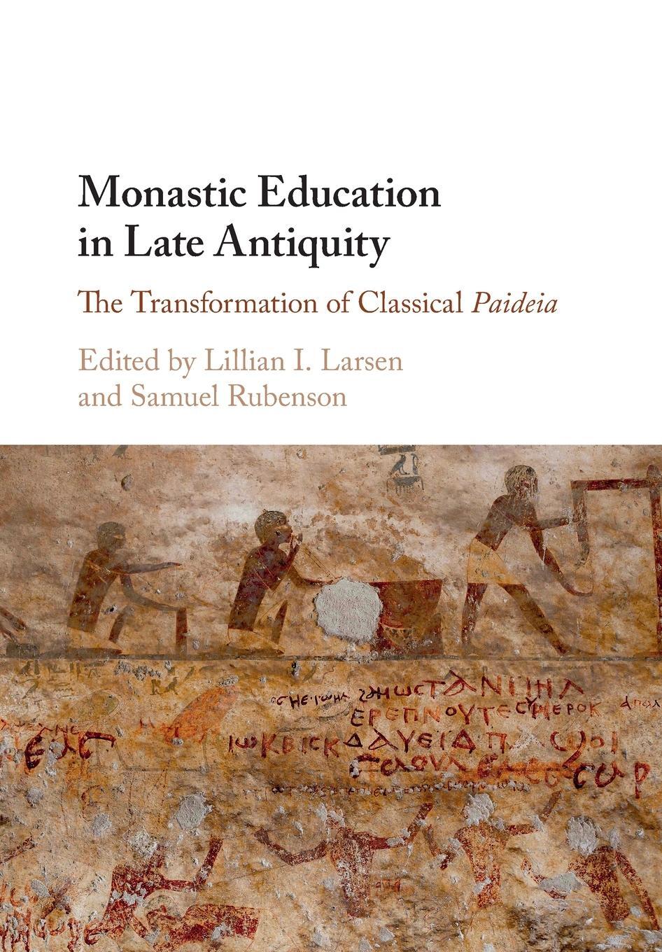 Cover: 9781316646588 | Monastic Education in Late Antiquity | Samuel Rubenson | Taschenbuch