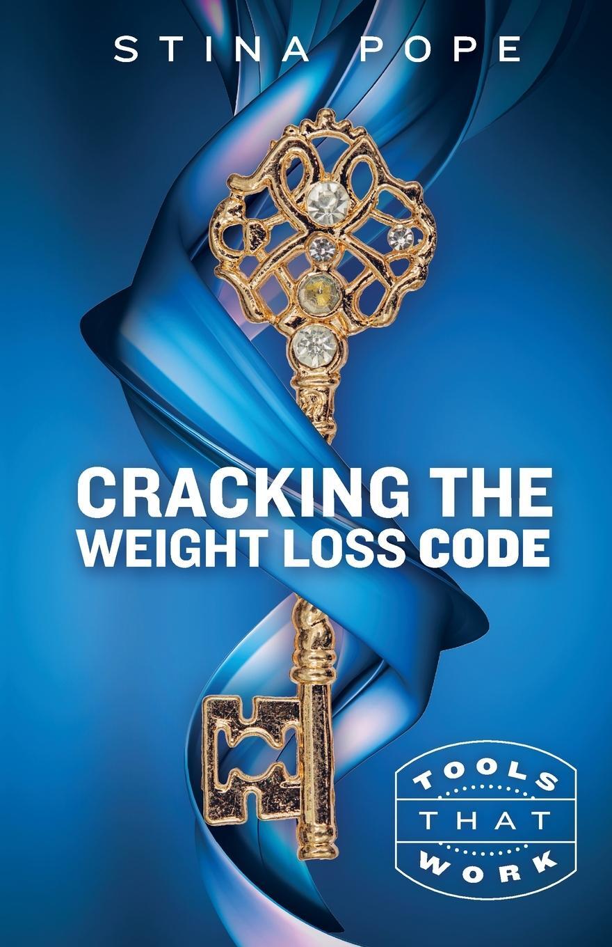 Cover: 9798986235615 | Cracking the Weight Loss Code | Tools That Work | Stina Pope | Buch