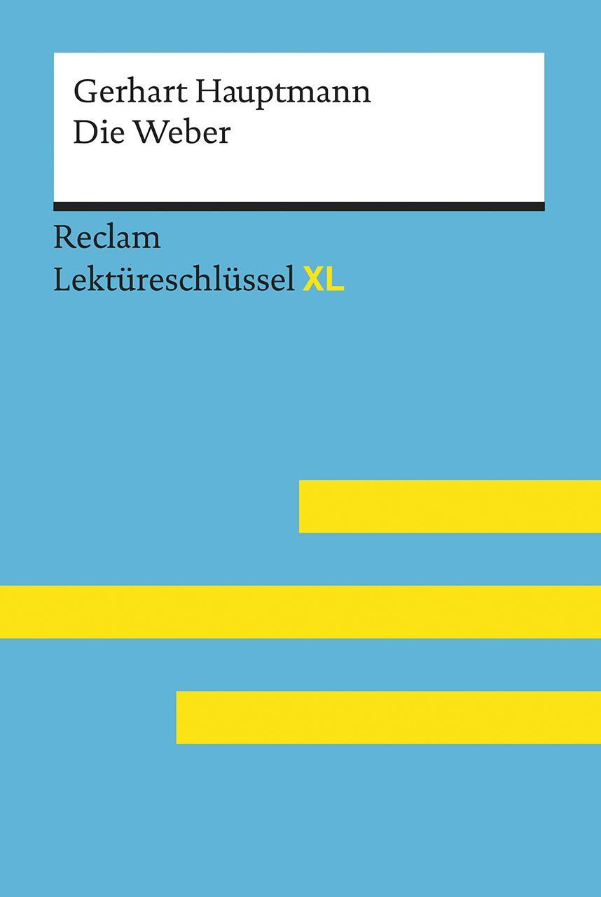 Cover: 9783150155165 | Die Weber von Gerhart Hauptmann: Lektüreschlüssel mit...